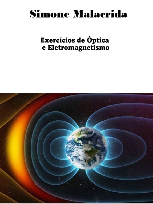 Title details for Exercícios de Óptica e Eletromagnetismo by Simone Malacrida - Wait list